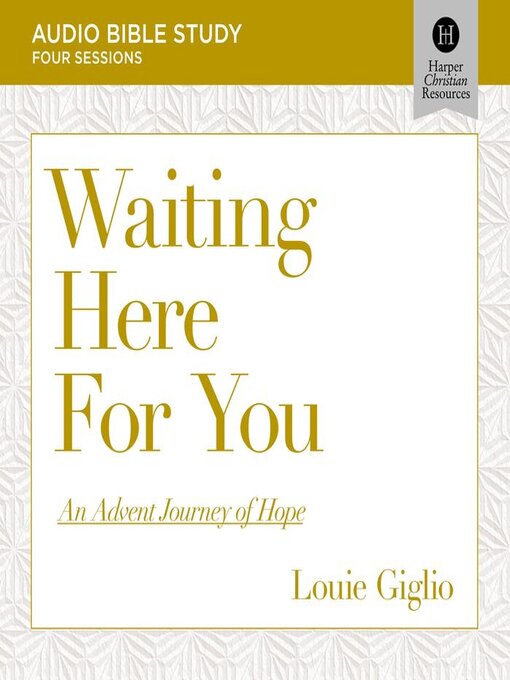 Title details for Waiting Here for You by Louie Giglio - Available